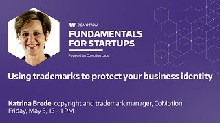 Fundamentals for Startups: Using trademarks to protect your business identity
