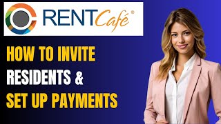 Yardi RentCafe Resident Portal Tutorial: How to Invite Residents & Set Up Payments