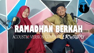 Download lagu RAMADHAN BERKAH - SELFI YAMMA (ACOUSTIC VERSION) COVER BY ERWAHYU mp3