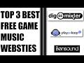 TOP 3 BEST FREE GAME MUSIC WEBSITES