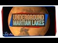 We May Have Found Mars's Ancient, Underground Lakes | SciShow News We May Have Found Mars's Ancient, Underground Lakes | SciShow News