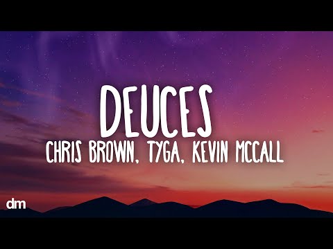 Chris Brown - Deuces (Lyrics) Ft. Tyga, Kevin McCall