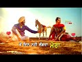 Jatta Ve Kaur B Song Punjabi Status New Punjabi Status New WhatsApp Status
