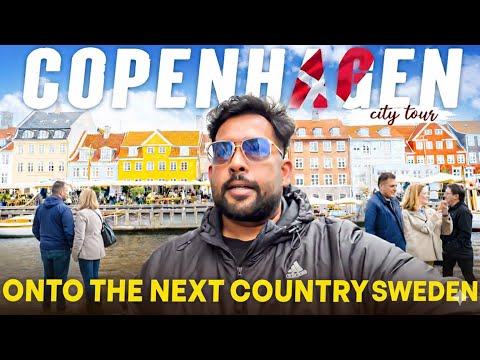 Copenhagen CITY tour l On to the Next destination SWEDEN
