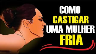 Como um Homem de Alto Valor Lida com uma Mulher Fria | Nietzsche