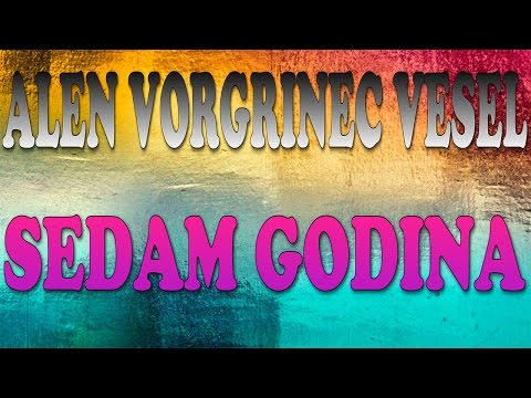 ALEN VOGRINEC VESEL SEDAM GODINA