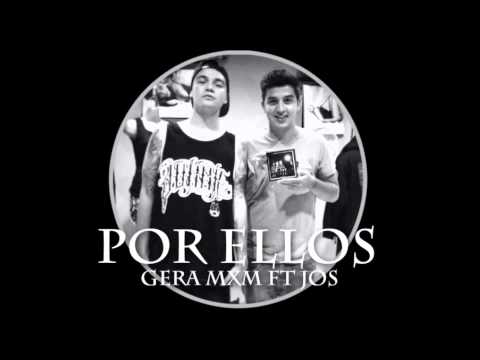 GERA MXM - POR ELLOS FT JOS