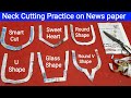 Easy Neck Shape Cutting Practice On News Paper For Beginners Bukram Canvas Pr Neck Design Cutting