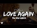 [1 Hour] The Kid LAROI - Love Again (Letra/Lyrics) Loop 1 Hour