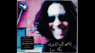 Roland Orzabal - low life (President Who Mix) 2001