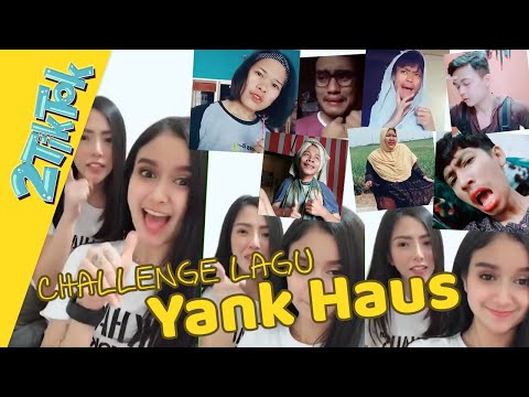 Challenge Lagu Yank Haus 2tiktok Di Tiktok