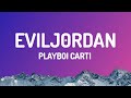 Playboi Carti Evil Jordan EVILJ0RDAN Official Lyric Video