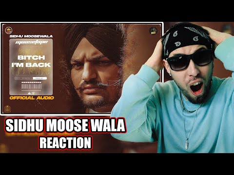 Sidhu Moose Wala - Bitch I'm Back || Classy's World Reaction