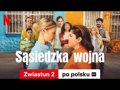 Sąsiedzka wojna (Sezon 1 Zwiastun 2 z napisami) | Zwiastun po polsku | Netflix