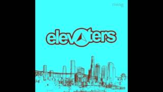 Elevaters - Patience (Rising)