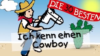 Ich kenne einen Cowboy - Die besten Kindergartenlieder || Kinderlieder