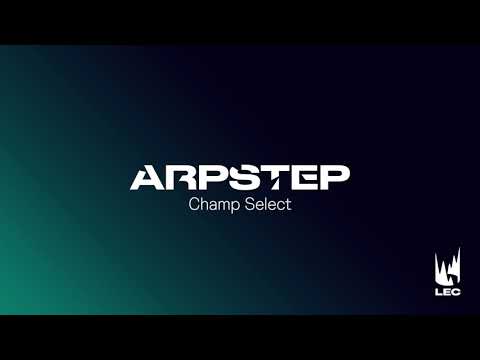 LEC 2021 | Champ Select | Arpstep | Extended Version