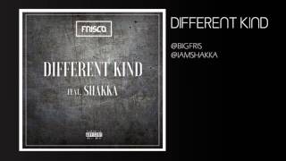 DIFFERENT KIND - FRISCO (FEAT. SHAKKA) | @BIGFRIS @IAMSHAKKA