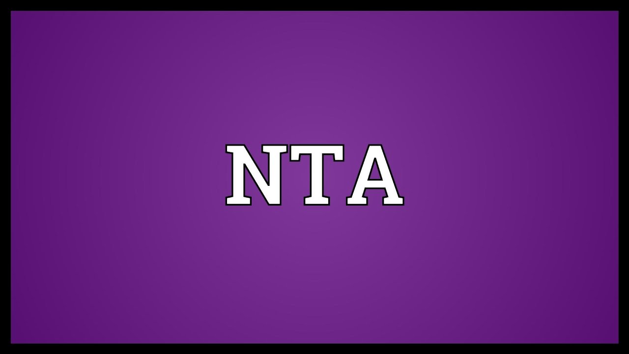 NTA Meaning