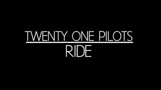Download lagu twenty one pilots - Ride (Lyrics Video) mp3 Download lagu twenty one pilots - Ride (Lyrics Video) mp3