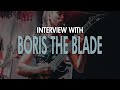 BORIS THE BLADE INTERVIEW 2014 | RSPTV ...