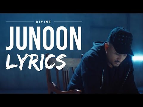 Divine - Junoon LYRICS / Lyric Video | #GullyGang