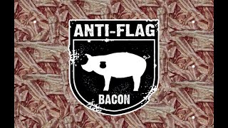 Anti-Flag - Bacon / All Cops Are... A-Z