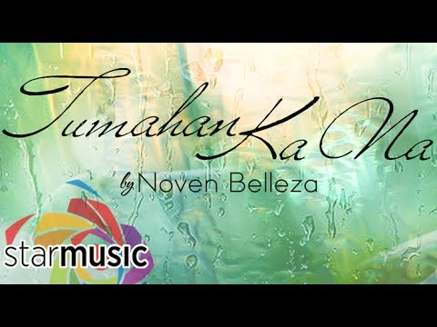 Tumahan Ka Na - Noven Belleza (Lyrics)