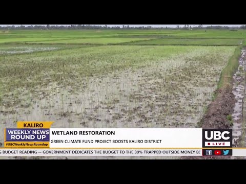 GREEN CLIMATE FUND PROJECT ENDS PREMATURELY IN KALIRO DISTRICT