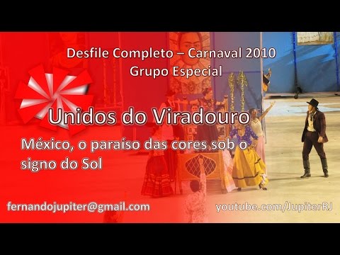 Desfile Completo Carnaval 2010 - Unidos do Viradouro