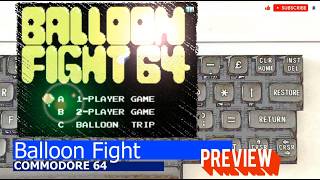 Commodore 64 -=Balloon Fight=- preview