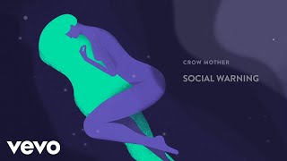 Crow Mother - Social Warning (Audio)
