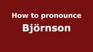 How to pronounce Björnson