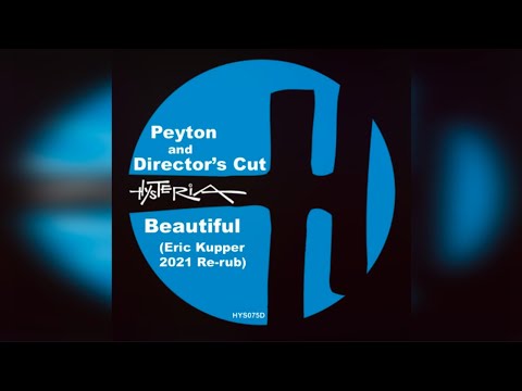 Peyton & Director's Cut: Beautiful (Eric Kupper 2021 Re-rub PROMO)
