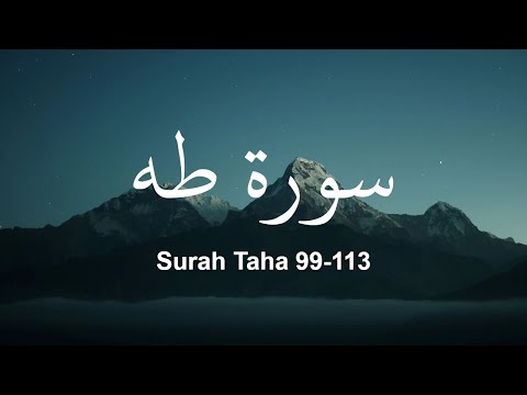 Surat Taha ayah 99-113 | سورة طه