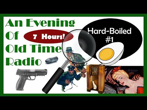 All Night Old Time Radio Shows | Hard Boiled #1! | Classic Detective Radio Shows | 7 Hours!
