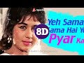 Ye Sama Sama Hai Ye Pyaar Ka New Remix Song 3D Audio