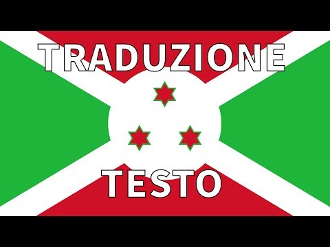 Inno BURUNDI TRADUZIONE + TESTO Italiano - Burundi bwacu