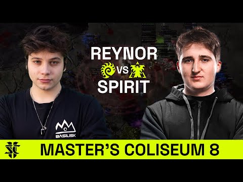 Reynor VS Spirit | Master’s Coliseum 8 | Upper Bracket Quarterfinals
