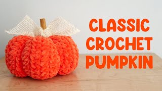 Easiest Pumpkin EVER! (Classic Crochet Pumpkin)