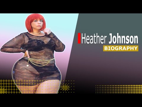 Heather Johnson ...🇺🇸 | Gorgeous BBW Plus Size Model | American Fashion Model, Career & Biography