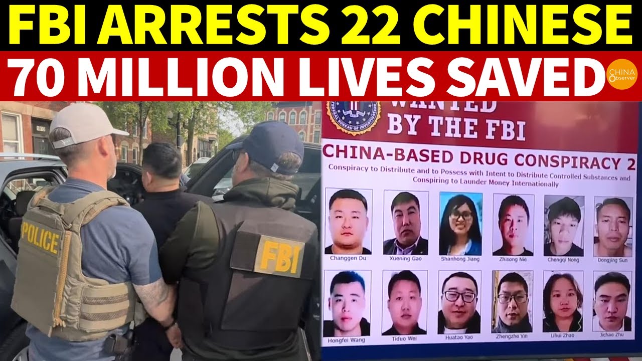FBI Arrests 22 Chinese, 4 Pharma Companies, Preventing Disaster That Could Kill 70 Million Americans