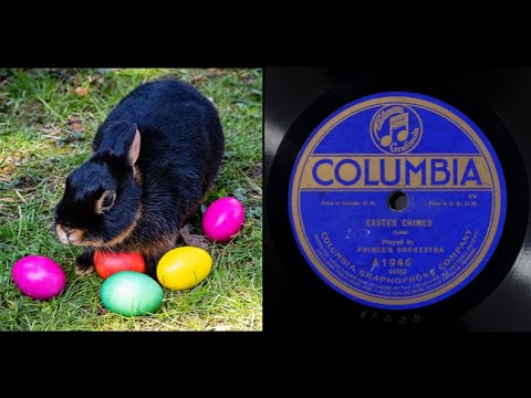🐰 Easter Chimes (1914) 🐰 by Mayhew Lake [Played by Prince's Orchestra in 1916]