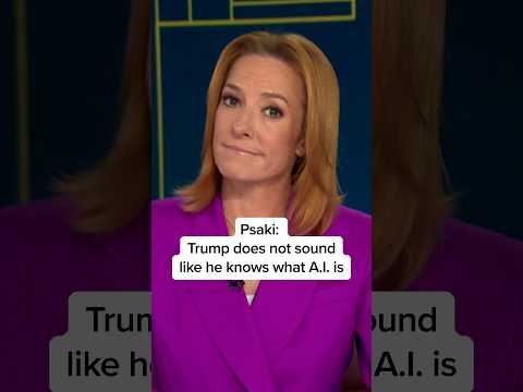 Psaki: Trump does not sound like he knows what A.I. is