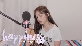 happiness - rex orange county (cover) | alessa p.