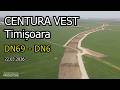 CENTURA VEST Timișoara DN69 DN6 Stadiu Lucrări 22 03 2026