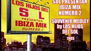 Los Hijos del Sol presentan Ibiza Mix Numero 2 - Souvenir Medley (Cara B)