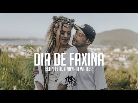 Eltin feat. Annyria Wailer - Dia de faxina