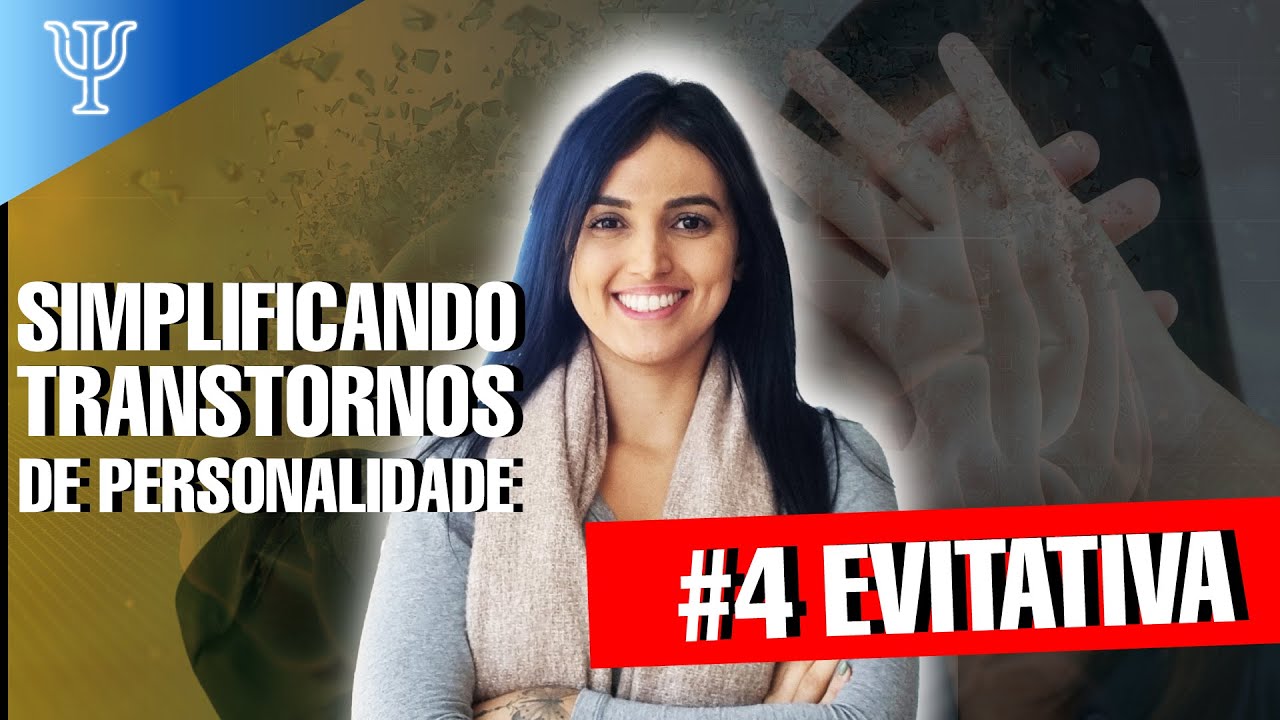 O que é o TRANSTORNO DE PERSONALIDADE EVITATIVA?