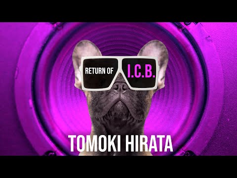 Tomoki Hirata - Return Of I.C.B. (Official Music Video)